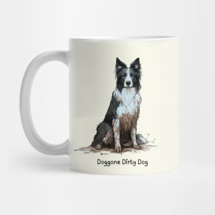 Doggone Dirty Dog - Border Collie Mug
